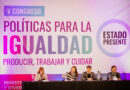 Más de 2.000 asistentes participaron del V Congreso “Políticas para la Igualdad”